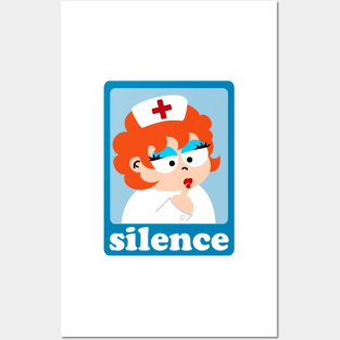 Silence Nurse Posters and Art